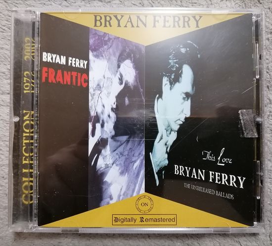 Bryan Ferry – Frantic / This Love (The Unreleased Ballads), CD