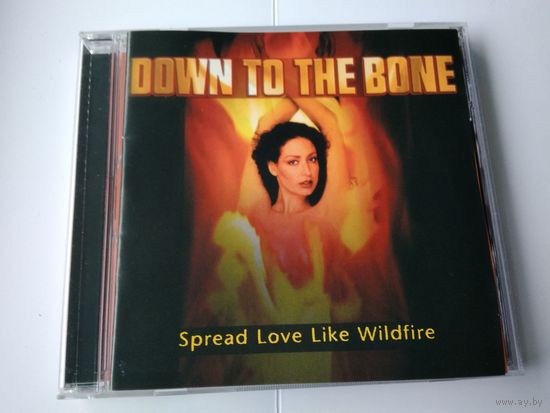 Down To The Bone – Spread Love Like Wildfire