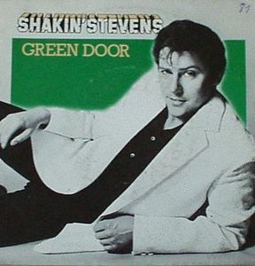Shakin' Stevens - Green Door - SINGLE 7" - 1981