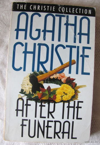 Agatha Christie. After the Funeral (Агата Кристи. После похорон - книга на английском языке)