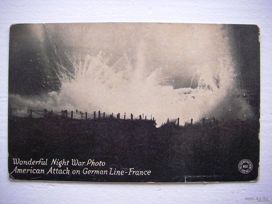 Открытка 2-ой мировой войны (США) - "Чудесная ночь: американская атака на немцев - Франция"-